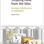 Stepping Away from the Silos: Strategic Collaboration in Digitisation