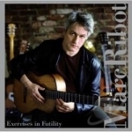 Exercises in Futility by Marc Ribot