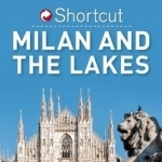Frommer's Shortcut Milan and the Lakes