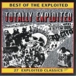 Best of Exploited: Totally Exploited by The Exploited