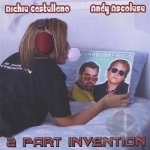 2 Part Invention by Castellano &amp; Ascolese