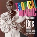 Tropical Magic, Vol. 2: 1942 - 1944 by Edmundo Ros