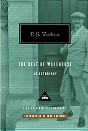 The Best of Wodehouse: An Anthology