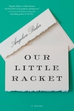 Our Little Racket: A Novel