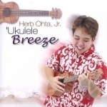 Ukulele Breeze by Herb Ohta, Jr