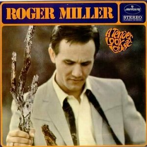 A Tender Look at Love by Roger Miller