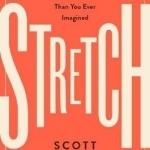 Stretch: Unlock the Power of Less -and Achieve More Than You Ever Imagined