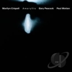 Amaryllis by Marilyn Crispell / Paul Motian / Gary Peacock