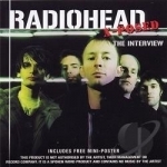 X-Posed: The Interview by Radiohead