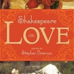 Shakespeare on Love