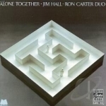 Alone Together by Ron Carter / Jim Hall