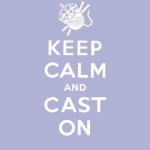 Keep Calm Cast on: Good Advice for Knitters