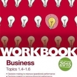 AQA A-Level Business Workbook 2: Topics 1.3-1.6