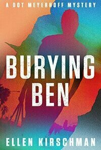 Burying Ben (Dot Meyerhoff #1)