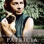 Beautiful Shadow: A Life of Patricia Highsmith