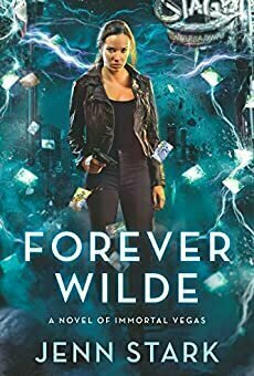 Forever Wilde (Immortal Vegas, #6)