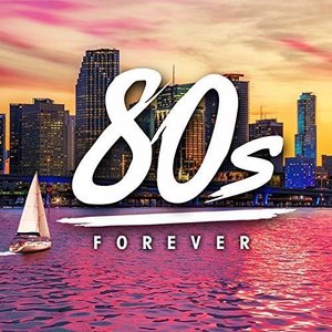 80s Forever by Various Artists