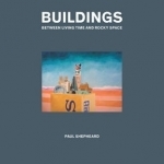 Buildings: Between Living Time and Rocky Space