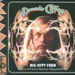 Big City Funk: Original Old School Breaks &amp; Heavy Guitar Soul by Dennis Coffey
