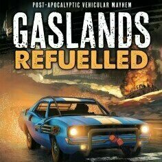 Gaslands Refuelled