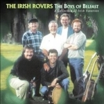 Boys of Belfast: A Collection of Irish Favorites by The Irish Rovers