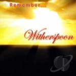 Remember by Witherspoon