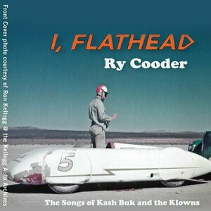 I, Flathead by Ry Cooder