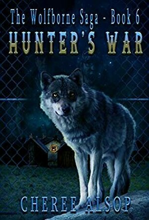 Hunter&#039;s War (The Wolfborne Saga #6)