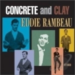 Concrete and Clay by Eddie Rambeau