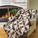 Knockout Neutrals: 12 Showstopping Neutral Quilts