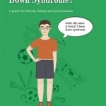 Can I Tell You About Down Syndrome?: A Guide for Friends, Family and Professionals