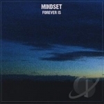 Forever Is by Mindset