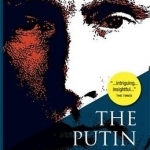 The Putin Mystique: Inside Russia&#039;s Power Cult