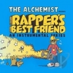 Rapper&#039;s Best Friend by The Alchemist