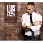 Best Love Songs by Eros Ramazzotti