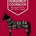 The Horsemeat Cookbook