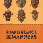 The Importance of Manners