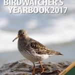 The Birdwatcher&#039;s Yearbook: 2017
