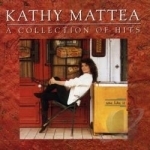 Collection of Hits by Kathy Mattea
