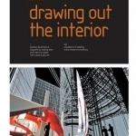 Basics Interior Architecture 03: Drawing Out the Interior