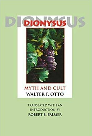 Dionysus: Myth and Cult