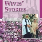 Clergy Wives&#039; Stories: Fifteen Oral Histories from the 1950s to the Present Day