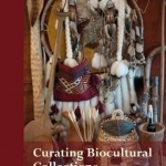 Curating Biocultural Collections