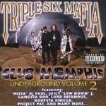 Underground, Vol. 2: Club Memphis by Triple Six Mafia