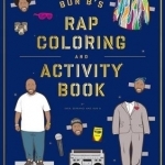 Bun B&#039;s Rap Coloring and Activity Book