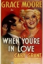When You&#039;re in Love (1937)