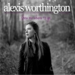 Show Me Where To Go by Alexis Worthington