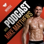 Muscle For Life with Mike Matthews