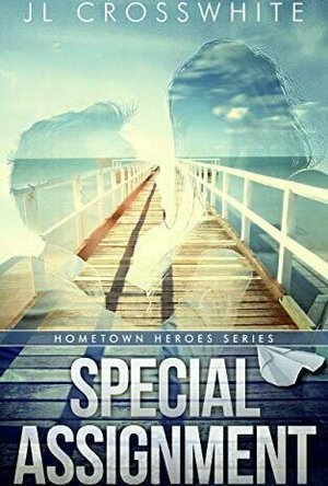 Special Assignment (Hometown Heroes #3)