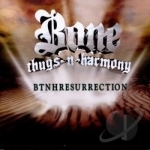 BTNHResurrection by Bone Thugs-N-Harmony